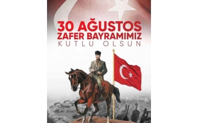 30 Ağustos Zafer Bayramı’nı kutluyoruz. Ne Mutlu Türk'üm Diyene 