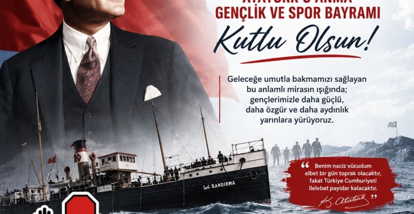 19 Mayıs Gençlik ve Spor Bayramı kutlu olsun 